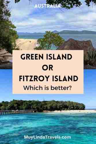 Green Island or Fitzroy Island - Which is Better? - Muy Linda Travels